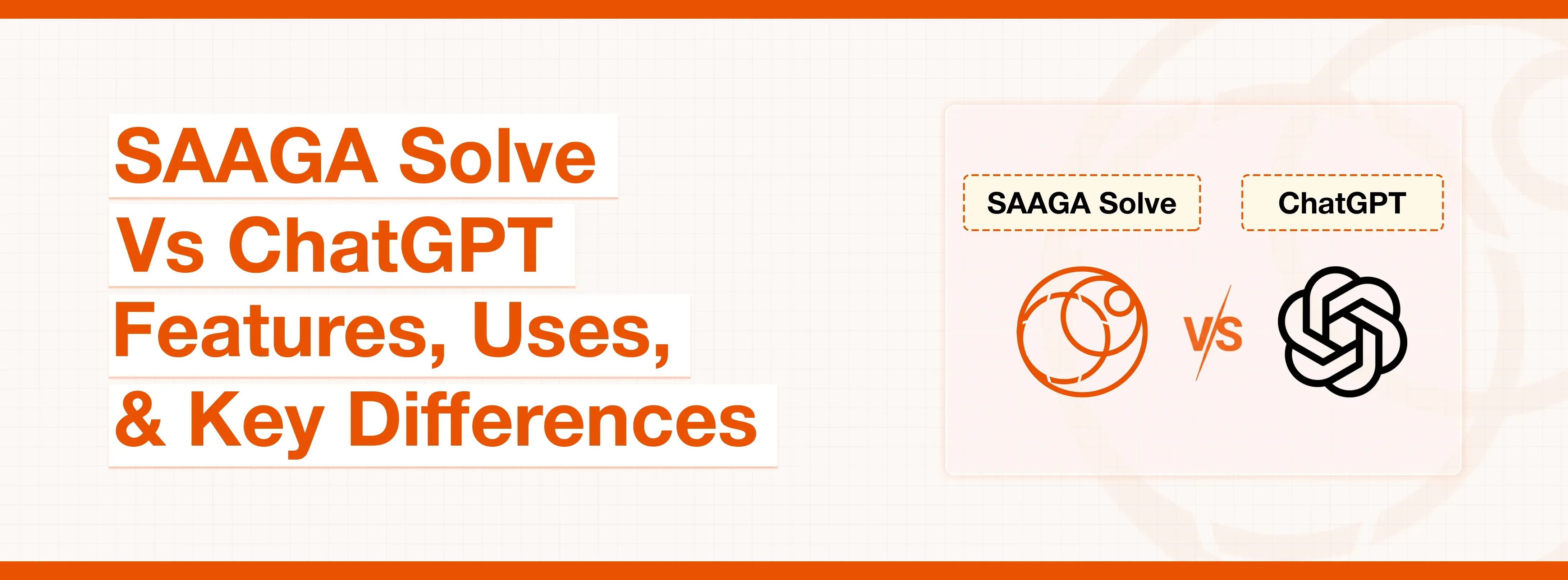 Text comparing SAAGA Solve vs ChatGPT features, uses, and key differences, with both logos.