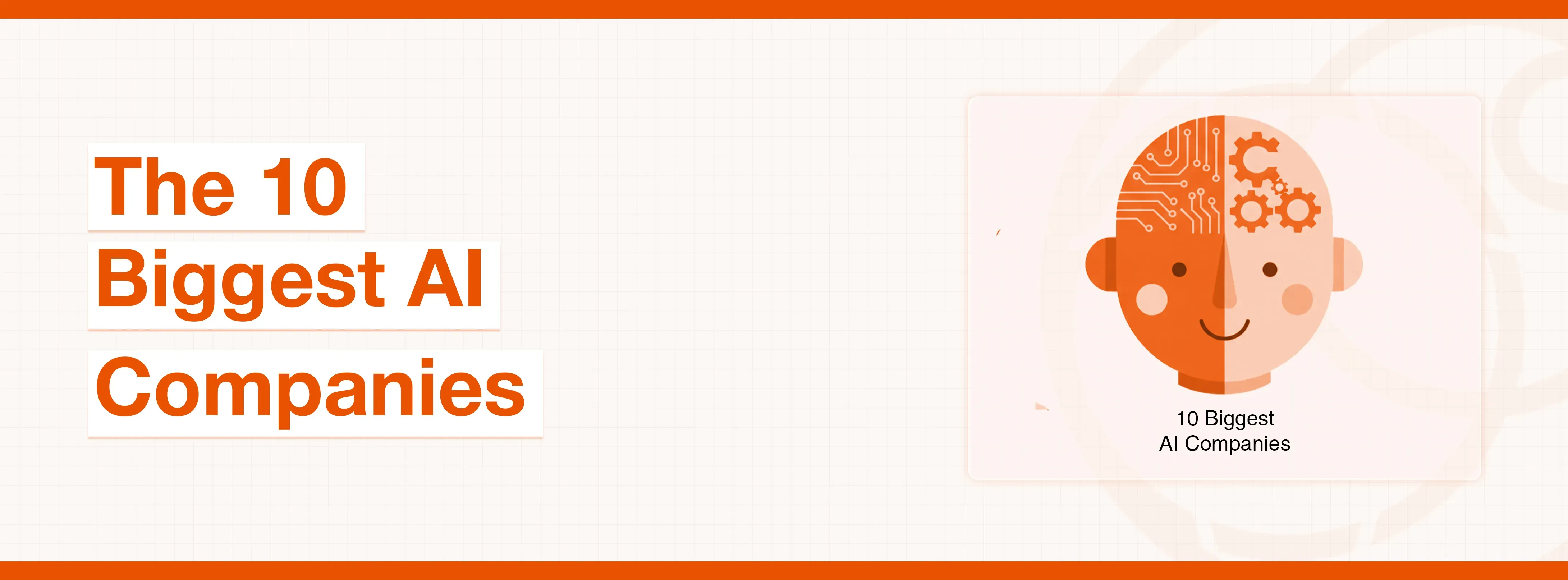 Text 'The 10 Biggest AI Companies' with an illustrated head showing brain and gears.