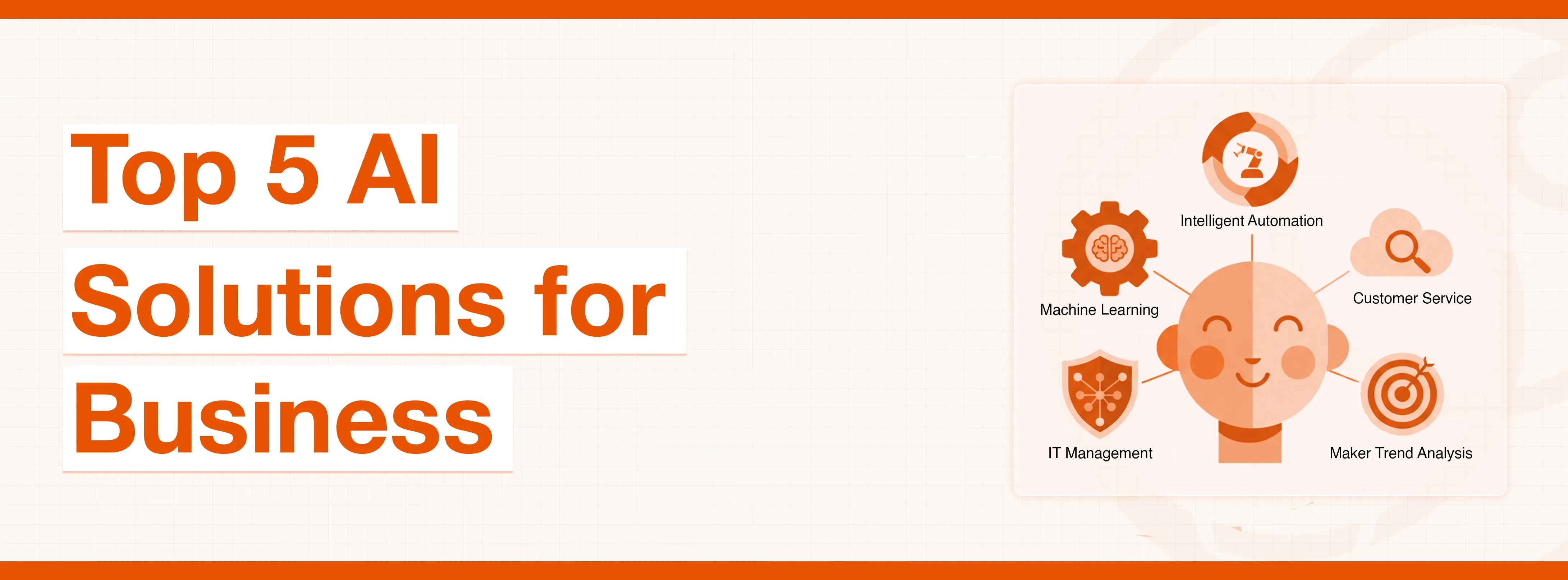 Top 5 AI Solutions for Business banner with a smiling face surrounded by AI concept icons.