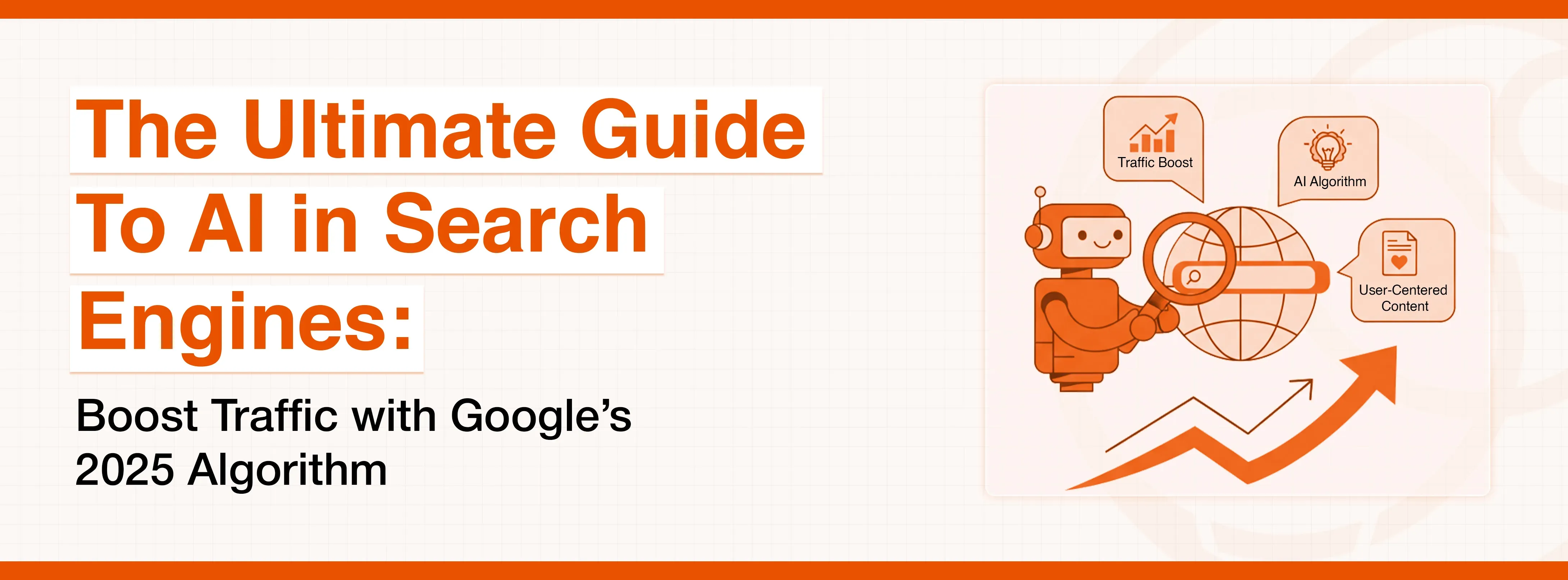 Text: 'The Ultimate Guide To AI in Search Engines', with a robot searching a globe.