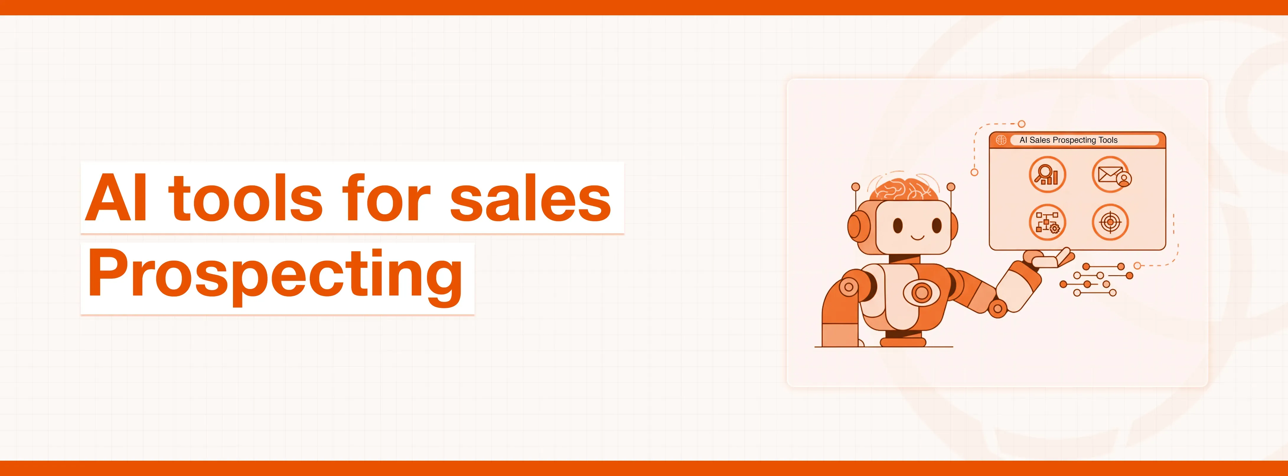Text 'AI tools for sales Prospecting' with a robot interacting with a sales interface.