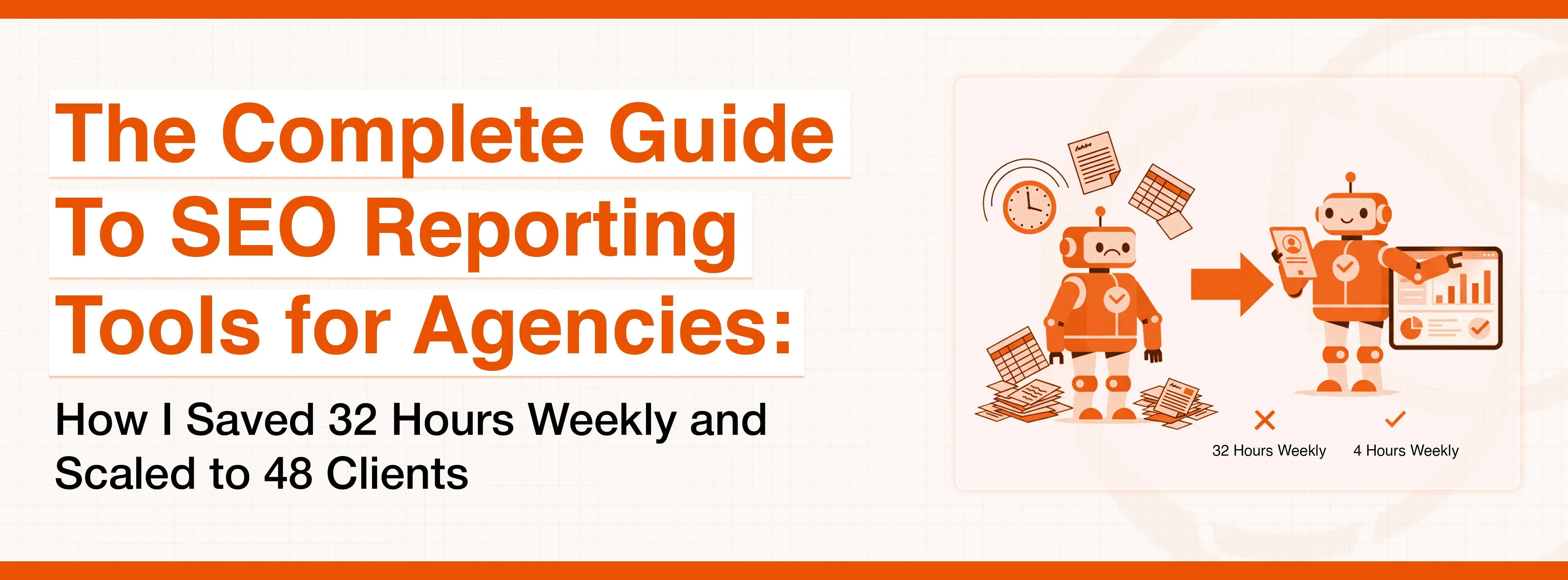 The Complete Guide to SEO Reporting Tools for Agencies