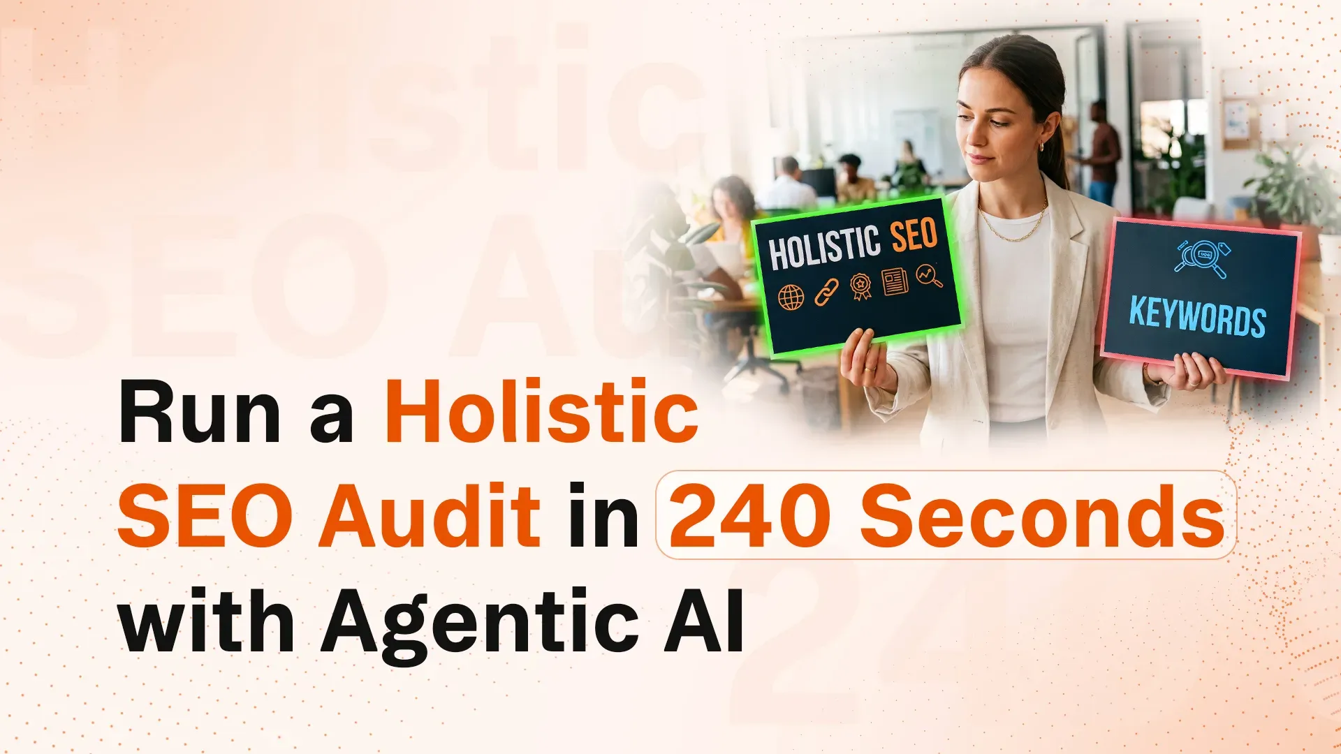 How To Master Performing A Holistic SEO Audit in 2026