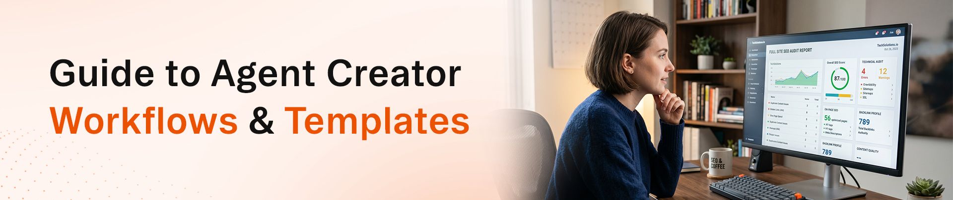 Guide to Agent Creator Workflows & Templates text, with a woman viewing a digital workflow.