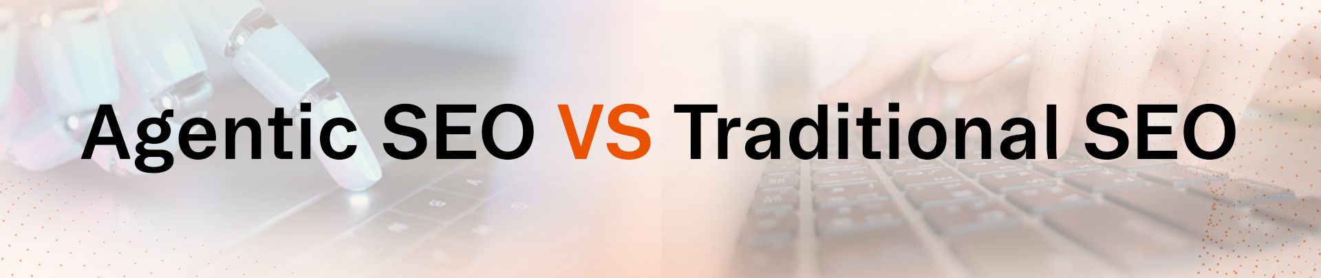 Text overlay reads 'Agentic SEO VS Traditional SEO' contrasting strategies.