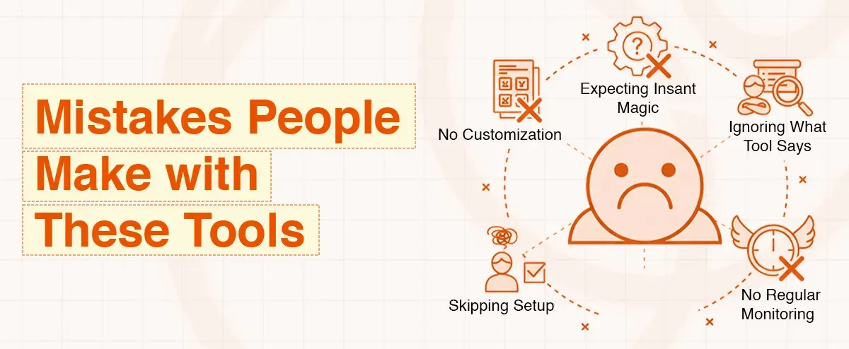 Diagram titled 'Mistakes People Make with These Tools' showing common errors with software tools.