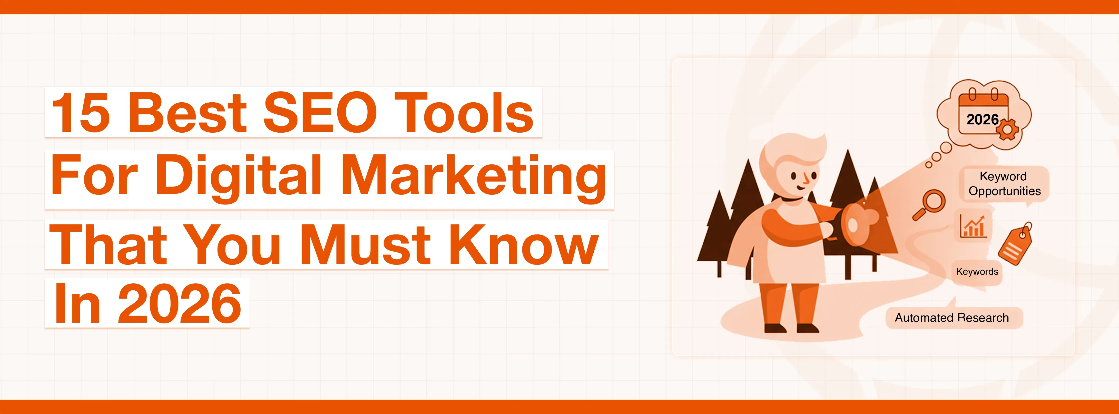 Text promoting 15 best SEO tools for digital marketing in 2026, with related illustration.